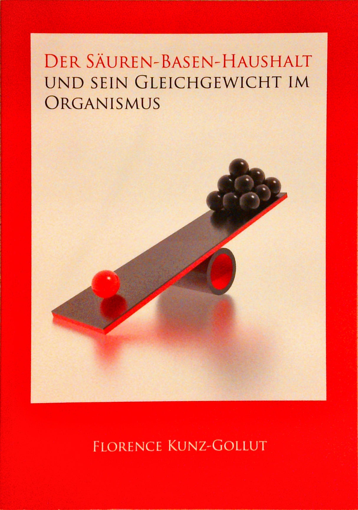 Der Säuren-Basen-Haushalt und sein Gleichgewicht im Organismus