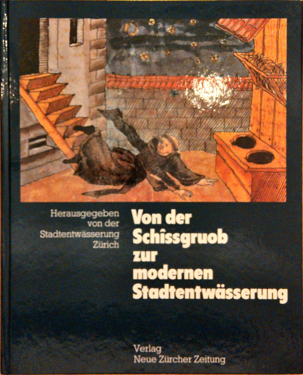 Von der Schissgruob zur modernen Stadtentwässerung.