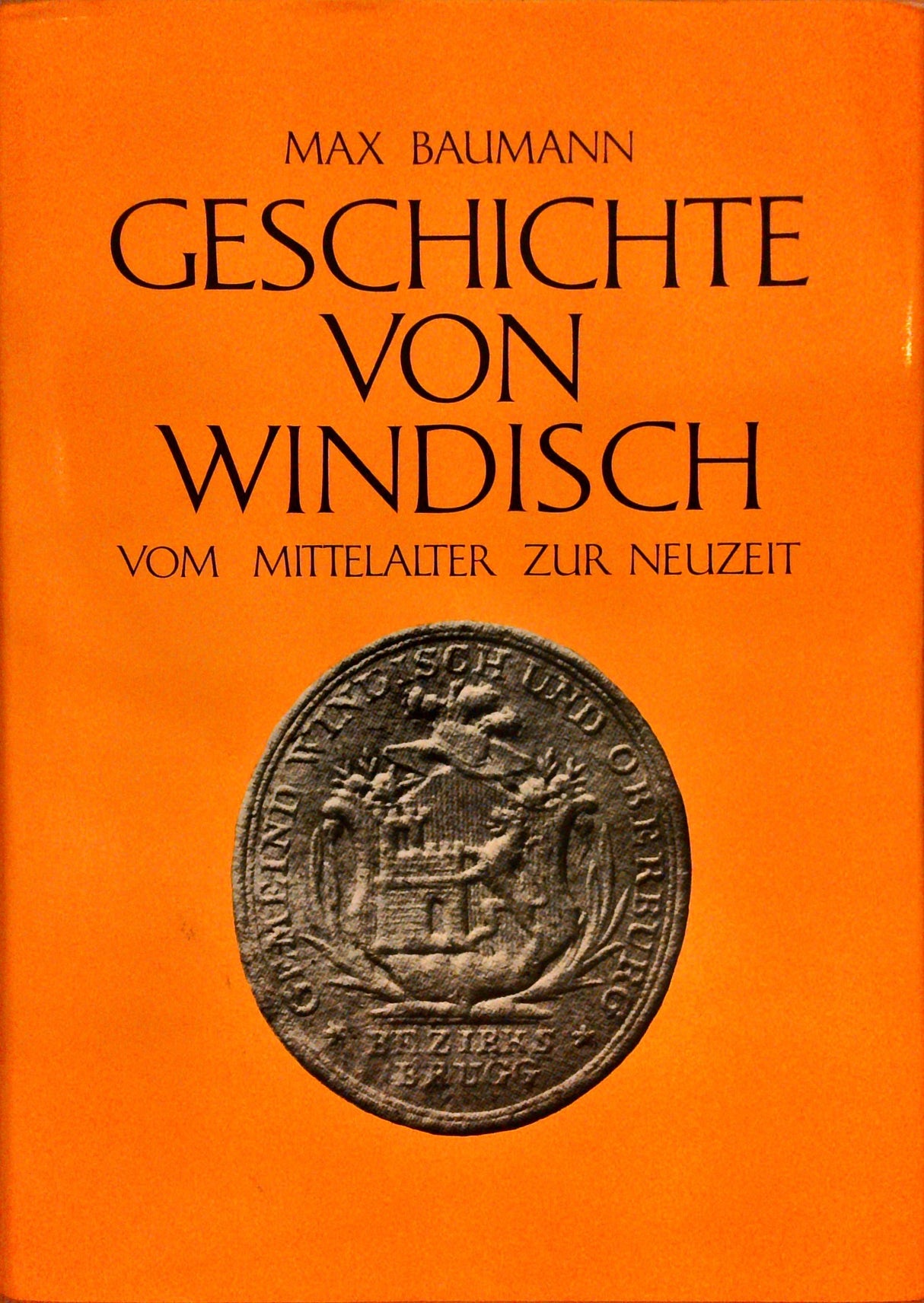 Geschichte von Windisch. Vom Mittelalter zur Neuzeit