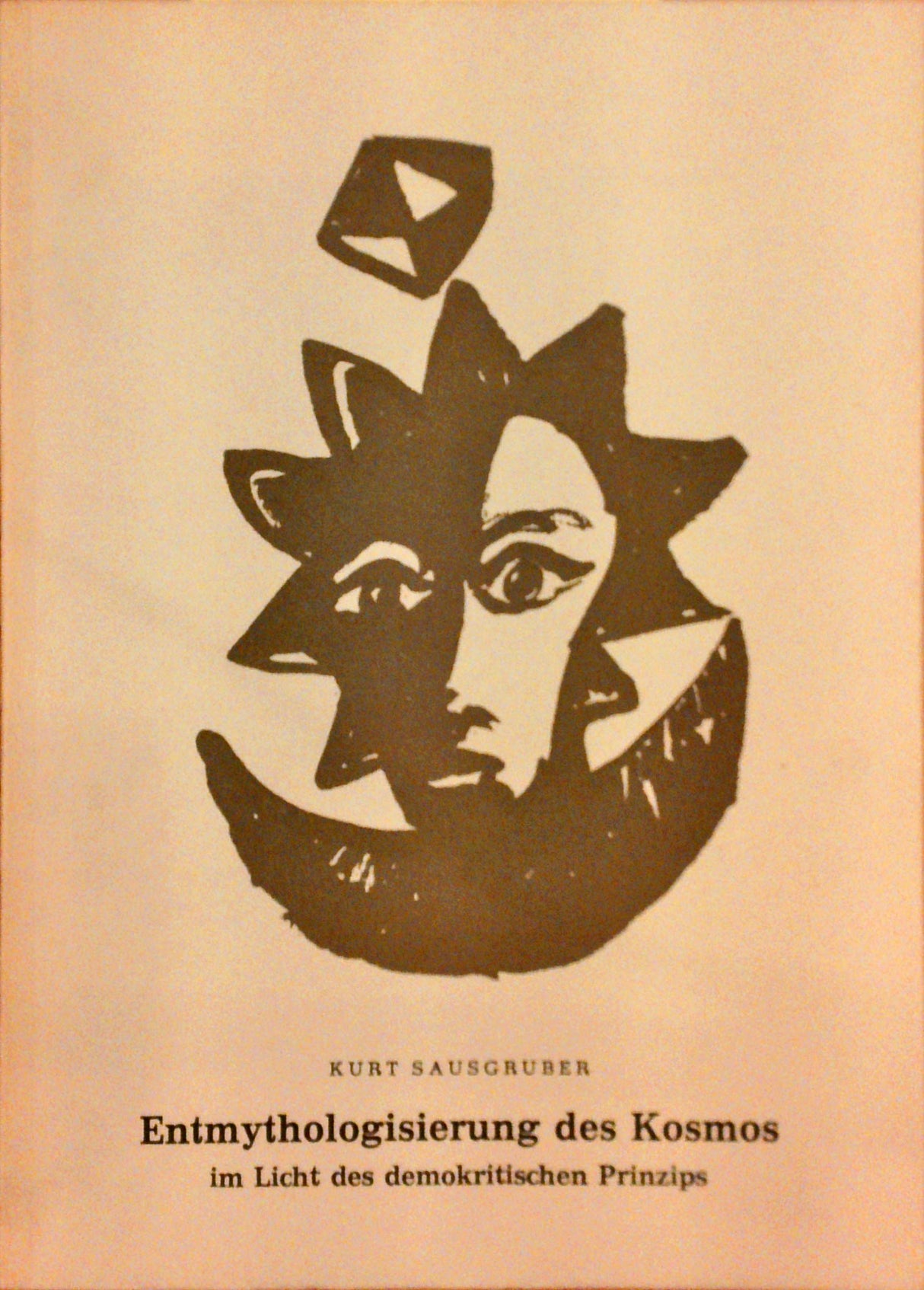 Entmythologisierung des Kosmos. Im Licht des demokritischen Prinzips.