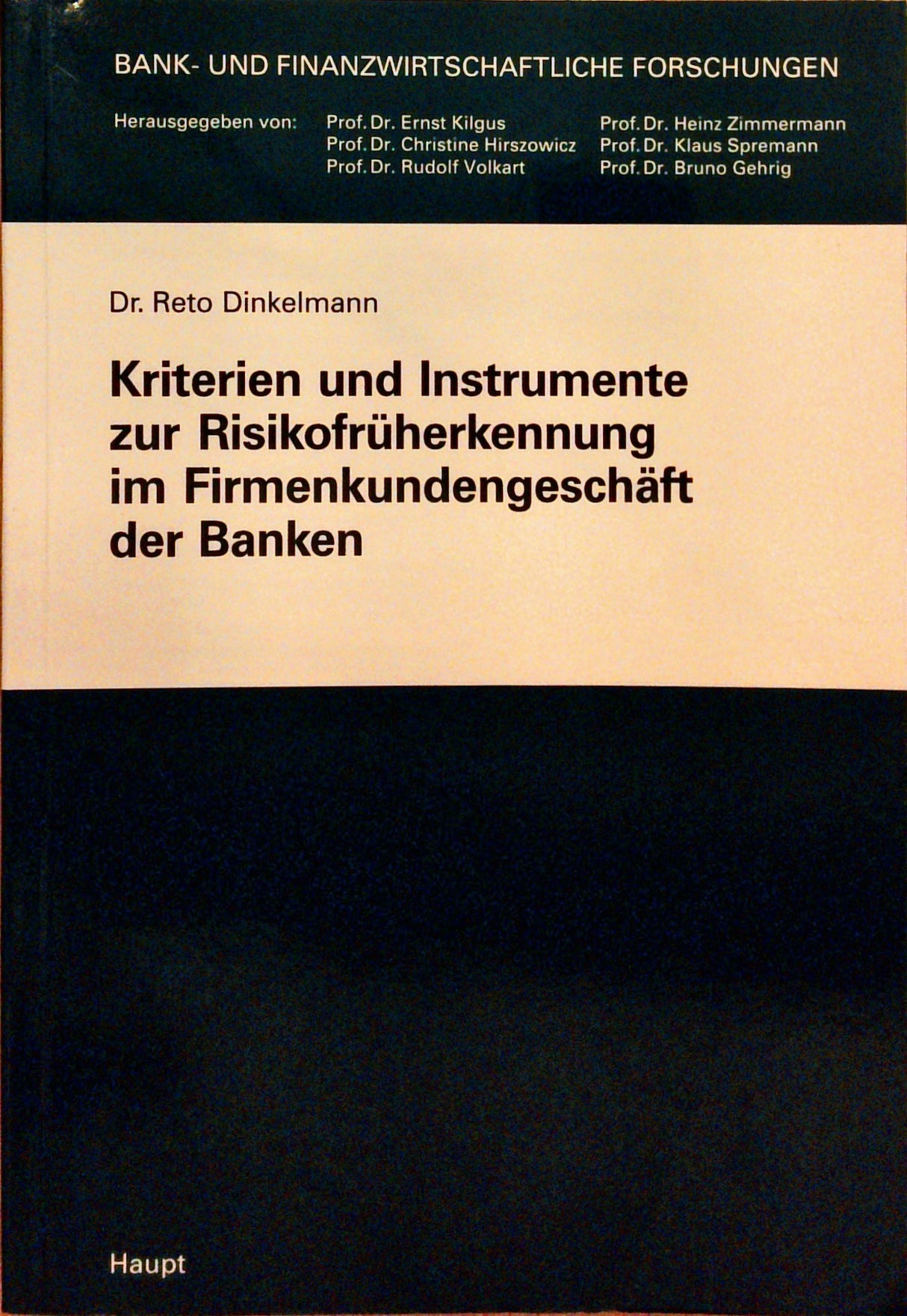 Kriterien und Instrumente zur Risikofrüherkennung im Firmenkundengeschäft der Banken