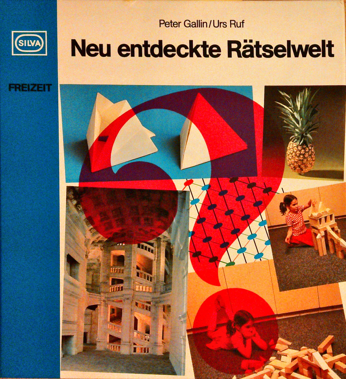 Neu entdeckte Rätselwelt. Eine vergnügliche Anleitung zum Weiterdenken für Jung und Alt.