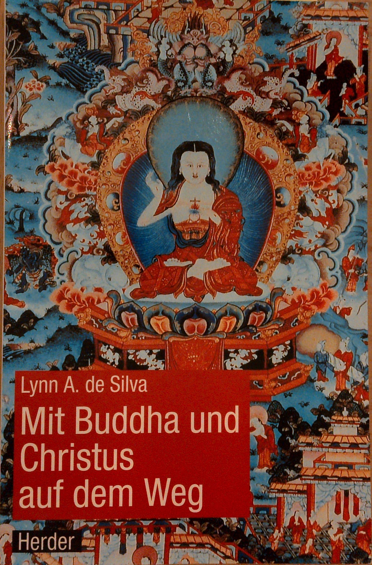 Mit Buddha und Christus auf dem Weg