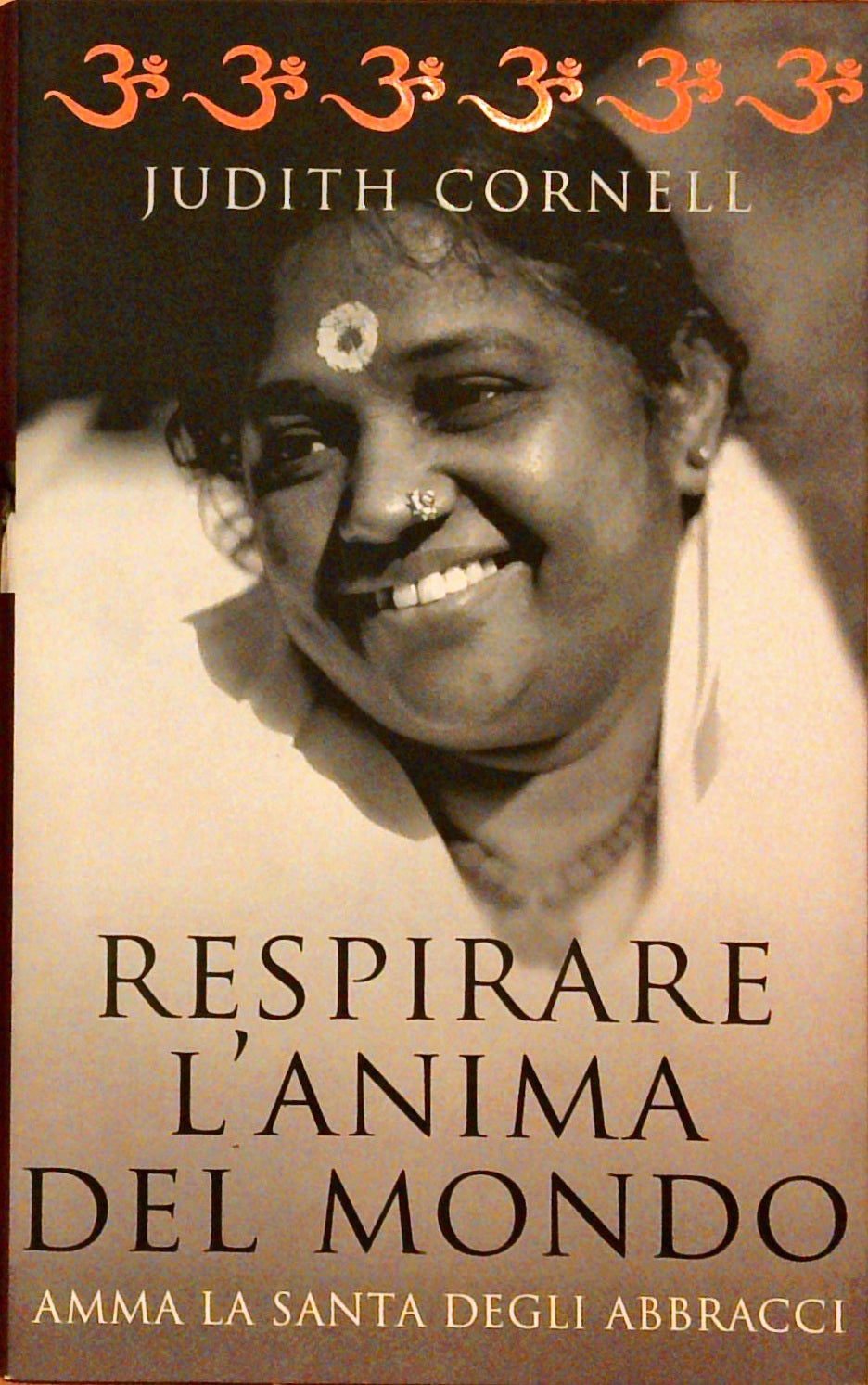 Respirare l'anima del mondo. Amma la Santa degli abbracci.