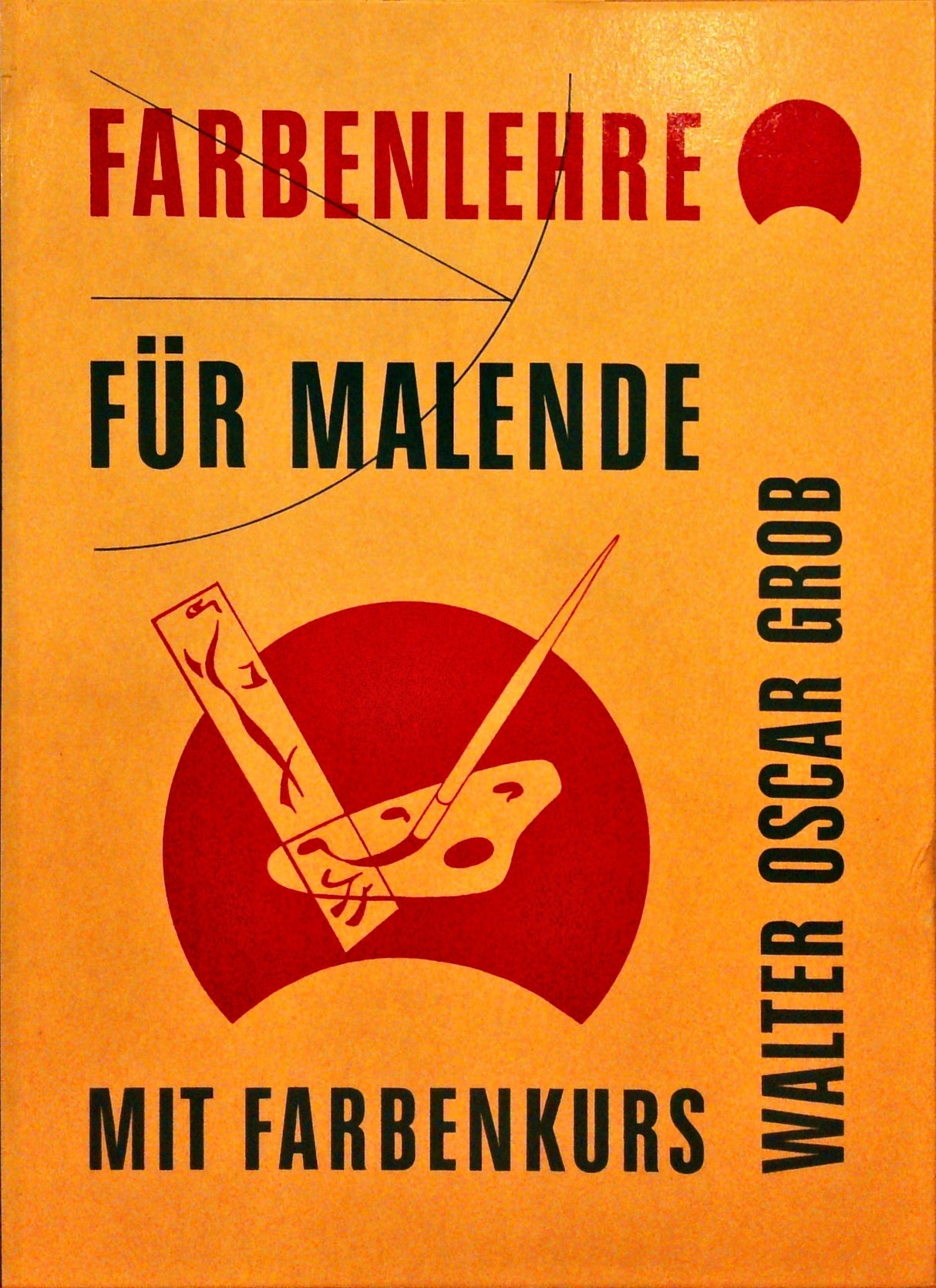 Farbenlehre für Malende. Mit Farbenkurs.