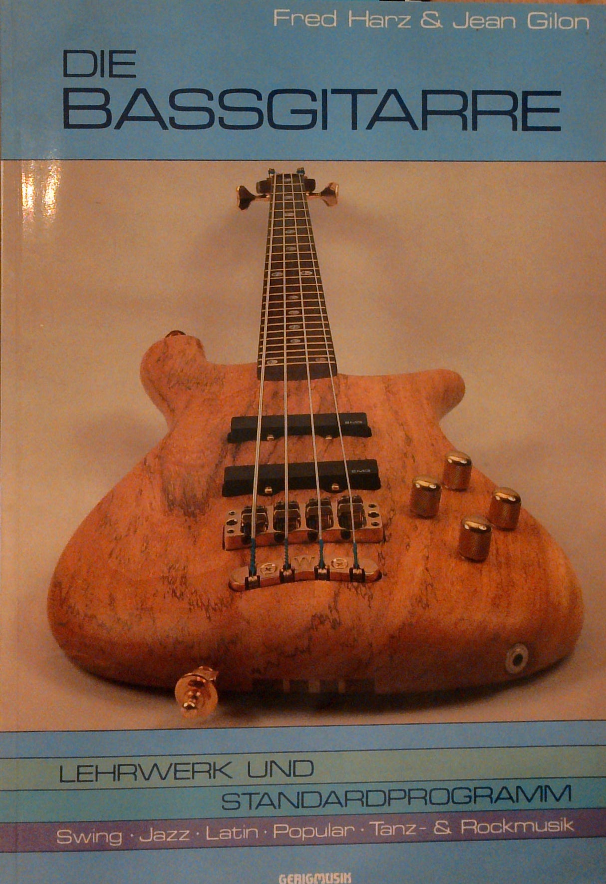 Die Bassgitarre. Lehrwerk und Standardprogramm.