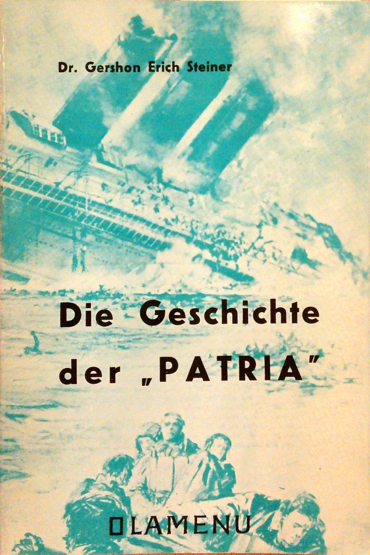 Die Geschichte der "Patria"