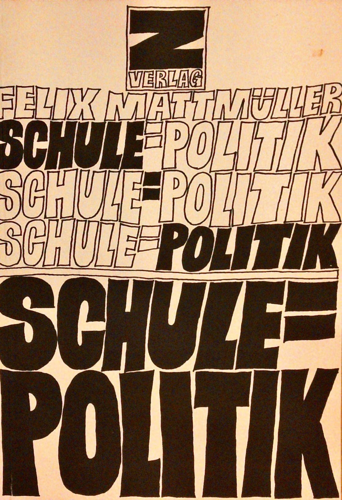 Schule = Politik