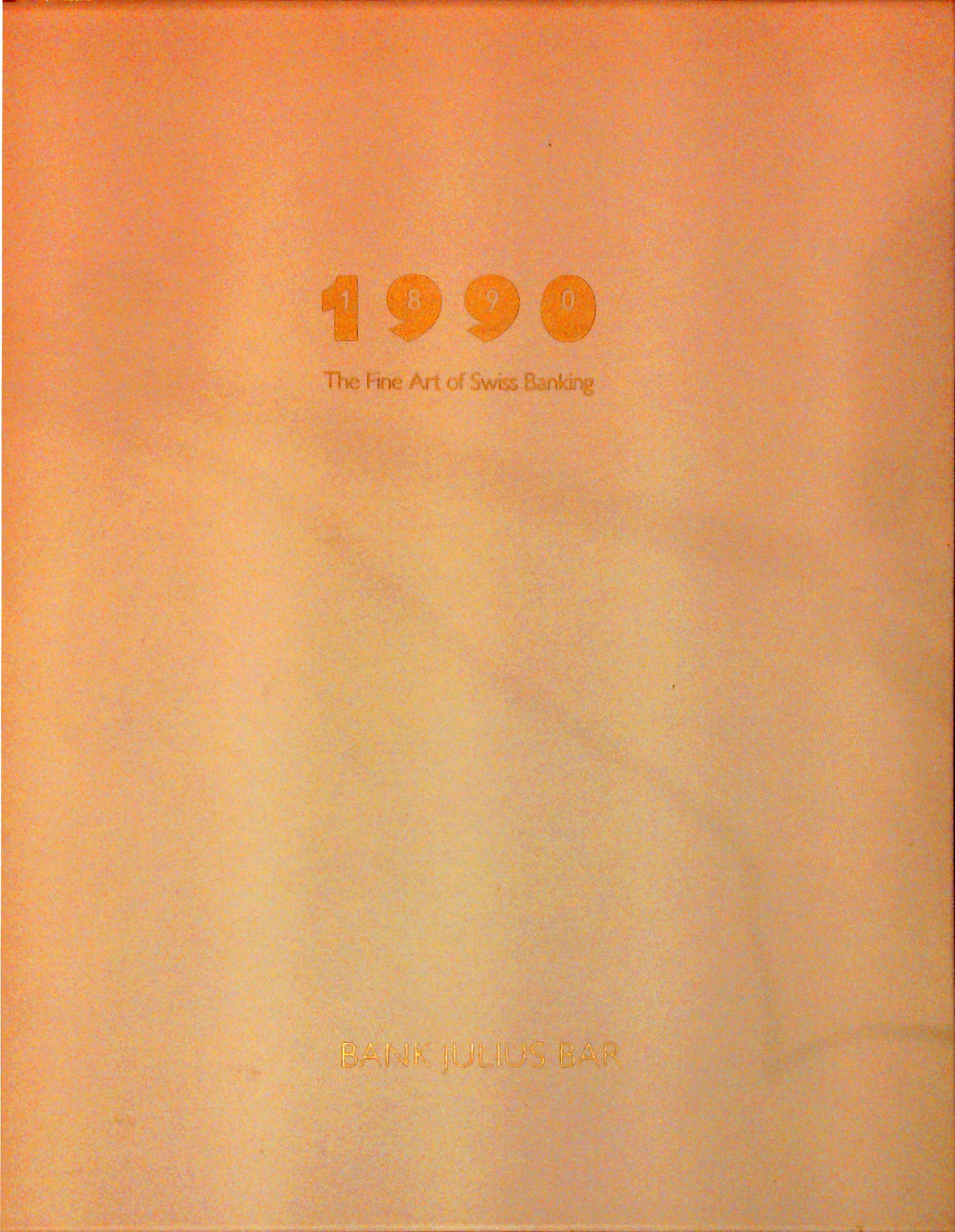 1890 - 1990 The Fine Art of Swiss Banking.