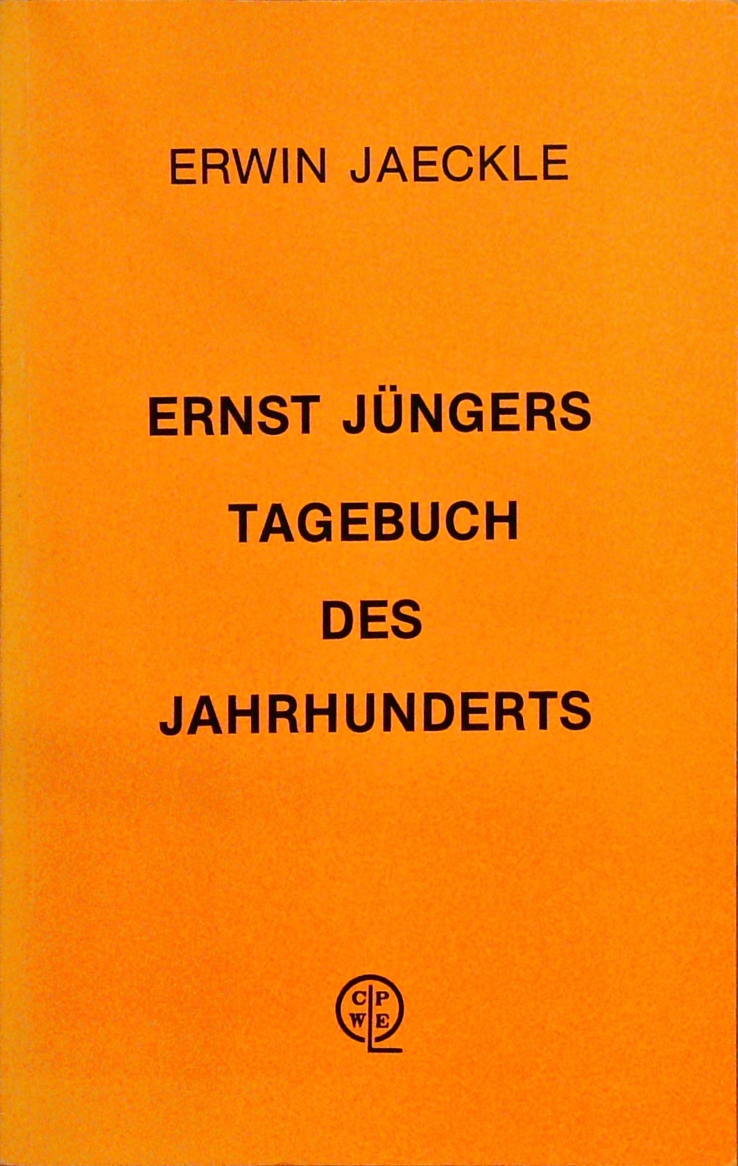 Ernst Jüngers Tagebuch des Jahrhunderts