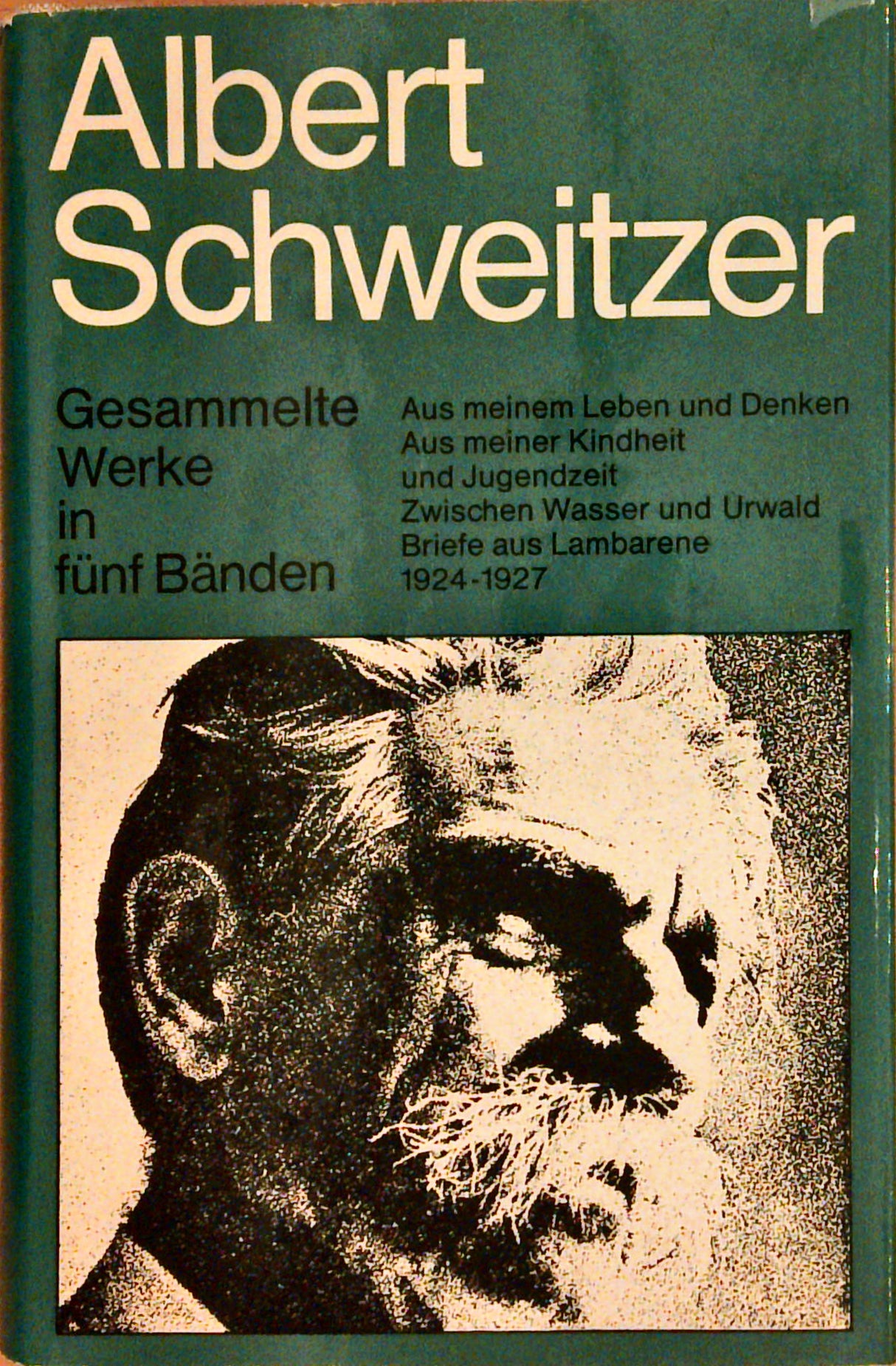 Gesammelte Werke in fünf Bänden.