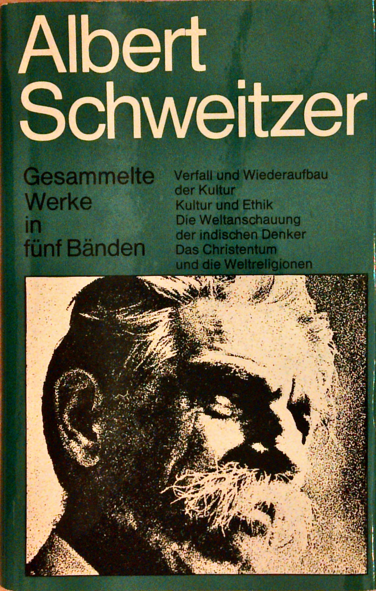 Gesammelte Werke in fünf Bänden.