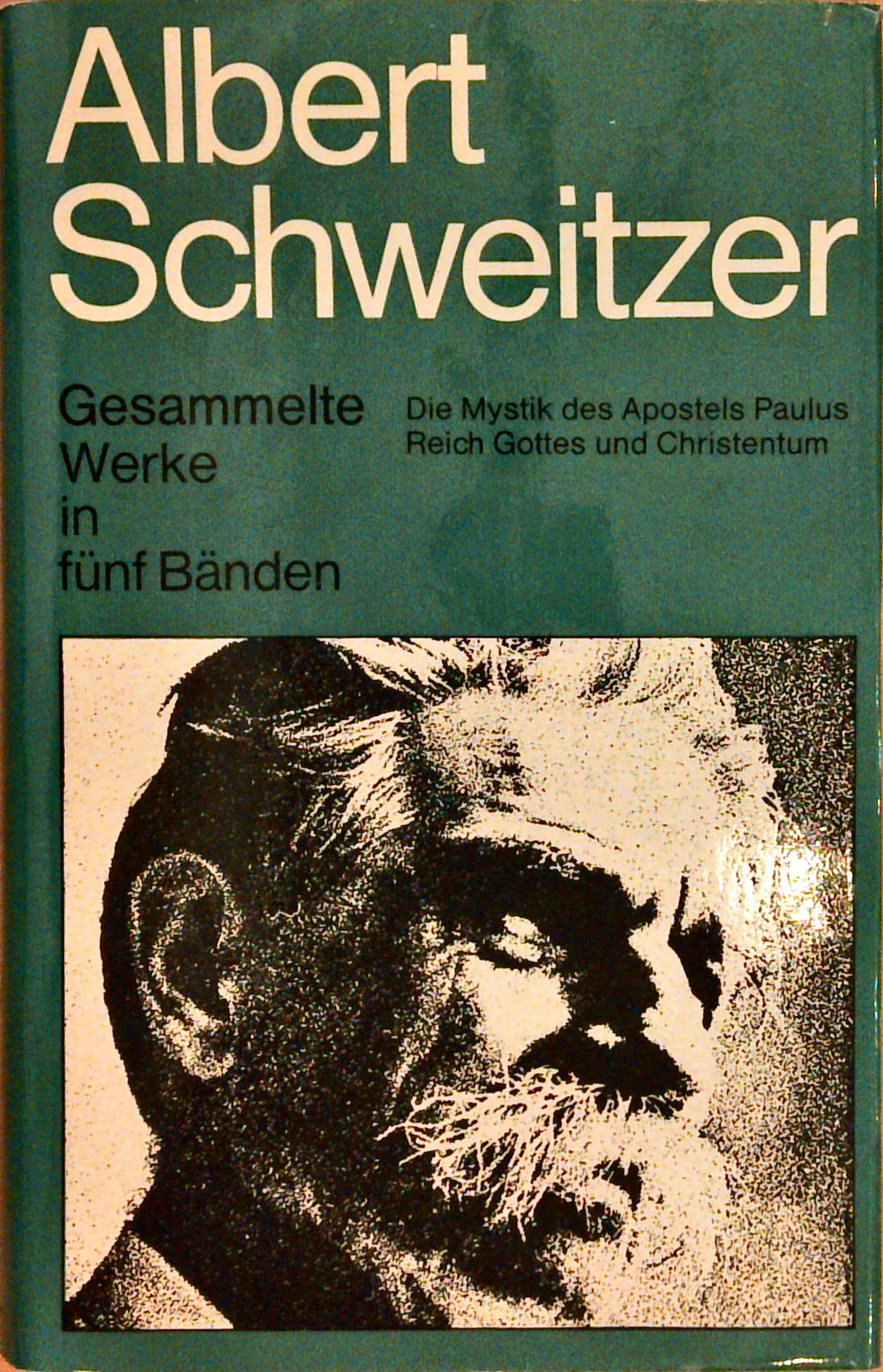 Gesammelte Werke in fünf Bänden.