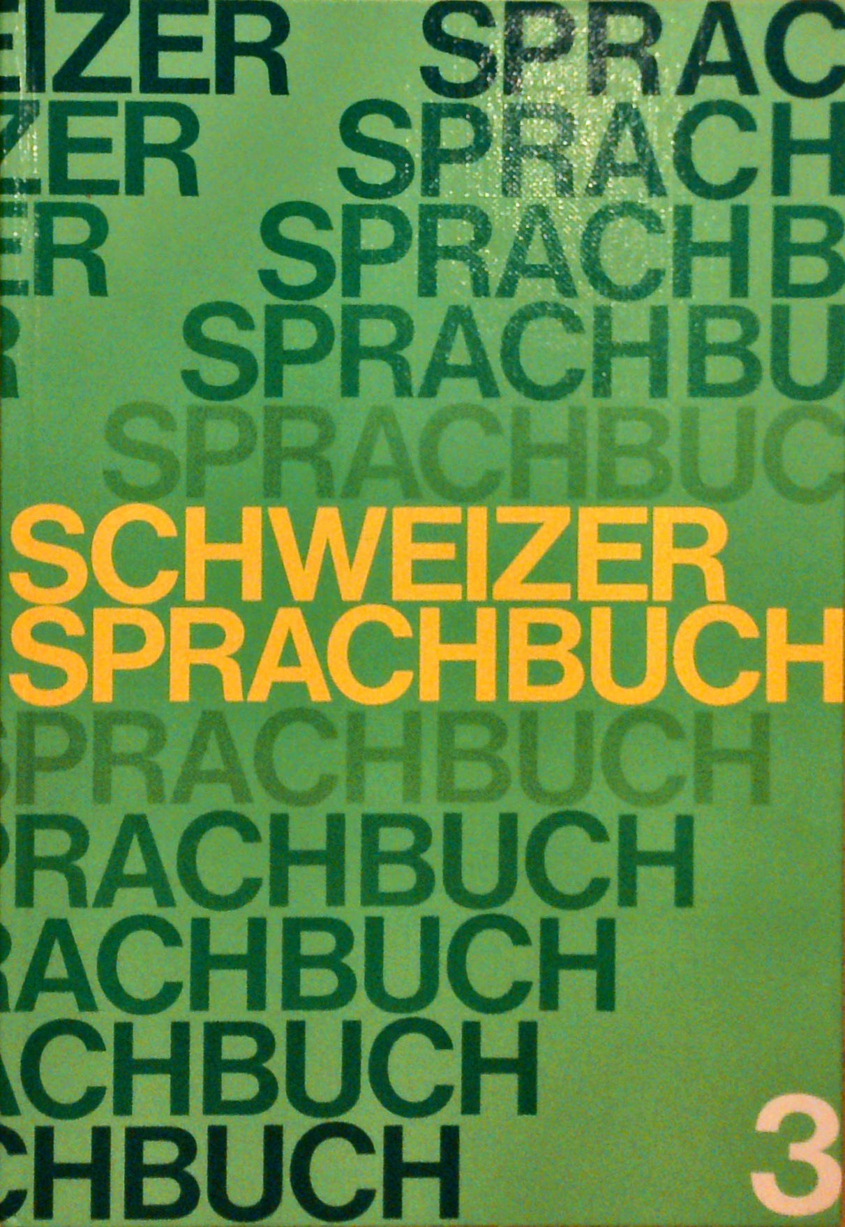 Schweizer Sprachbuch 3. für das 3. Schuljahr