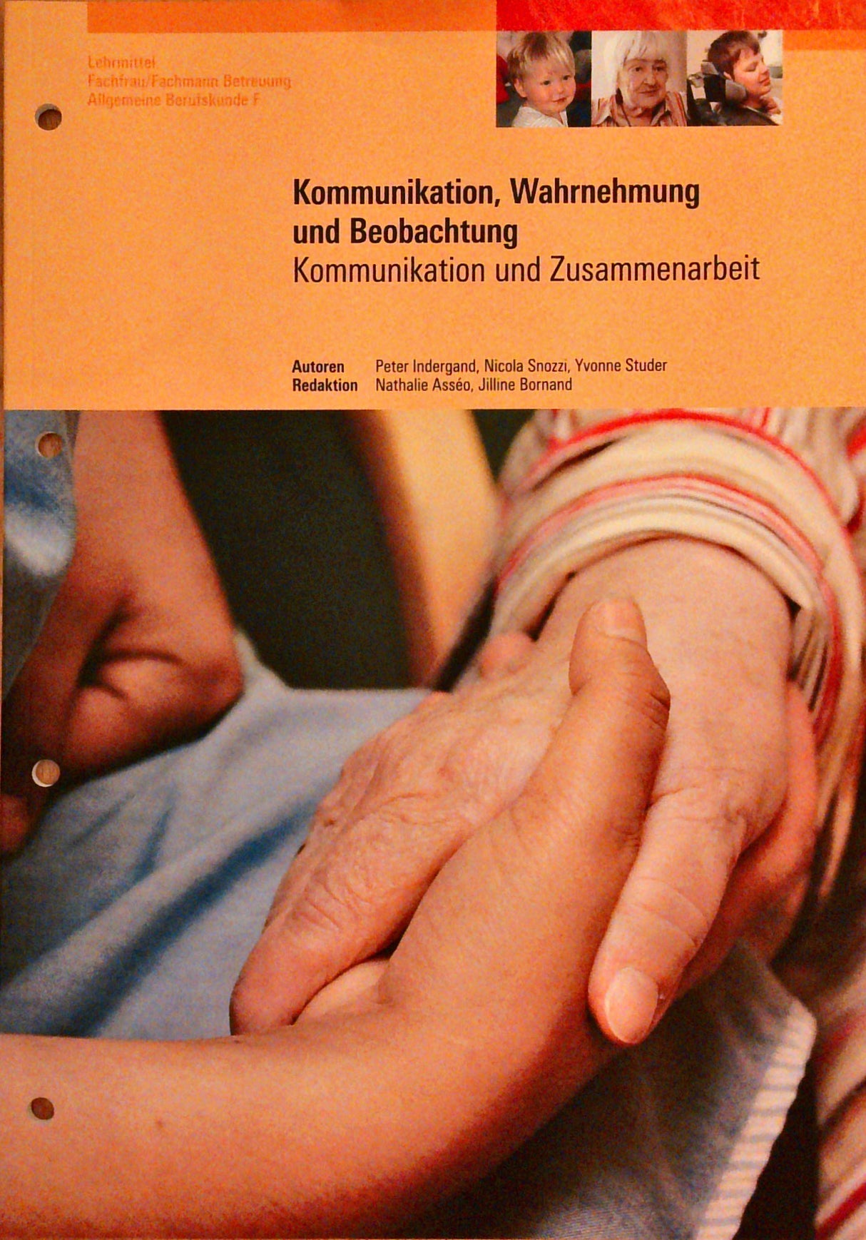 Kommunikation, Wahrnehmung und Beobachtung. Kommunikation und Zusammenarbeit