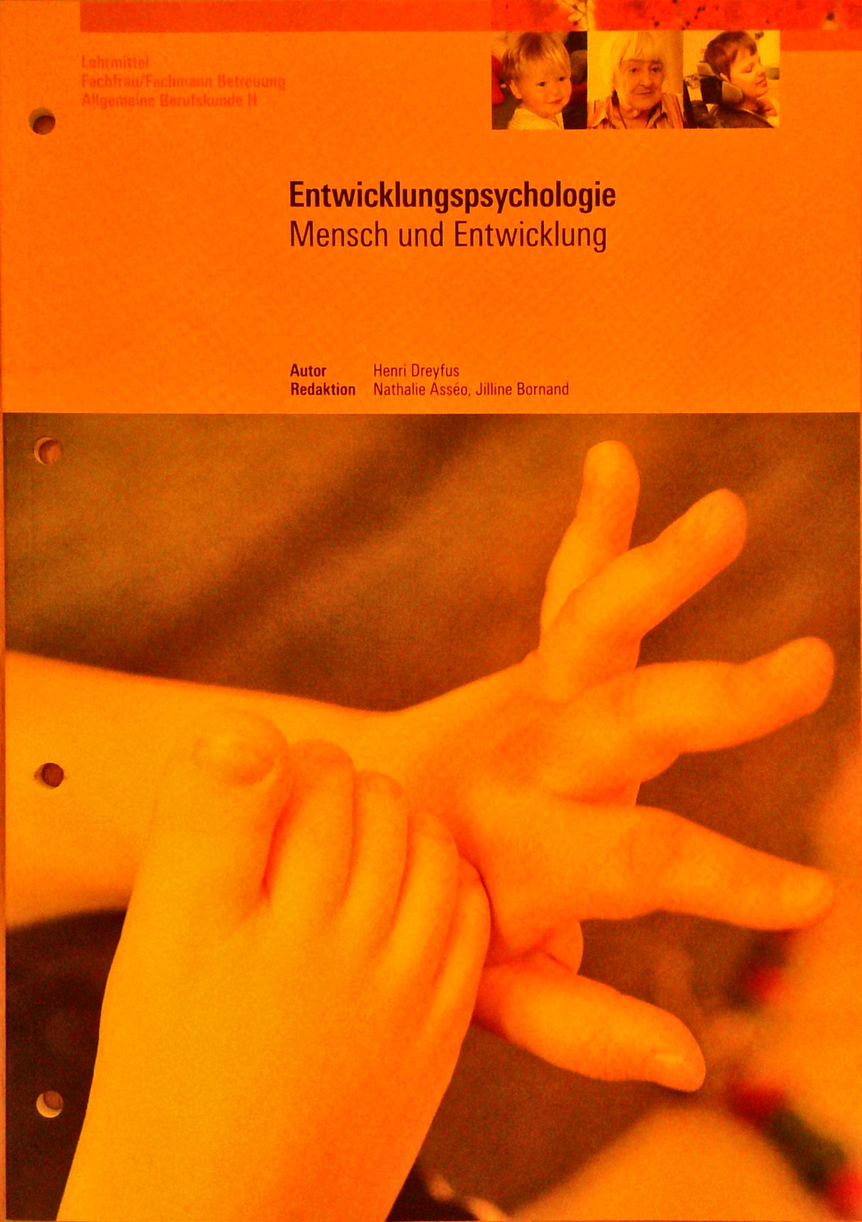 Entwicklungspsychologie. Mensch und Entwicklung