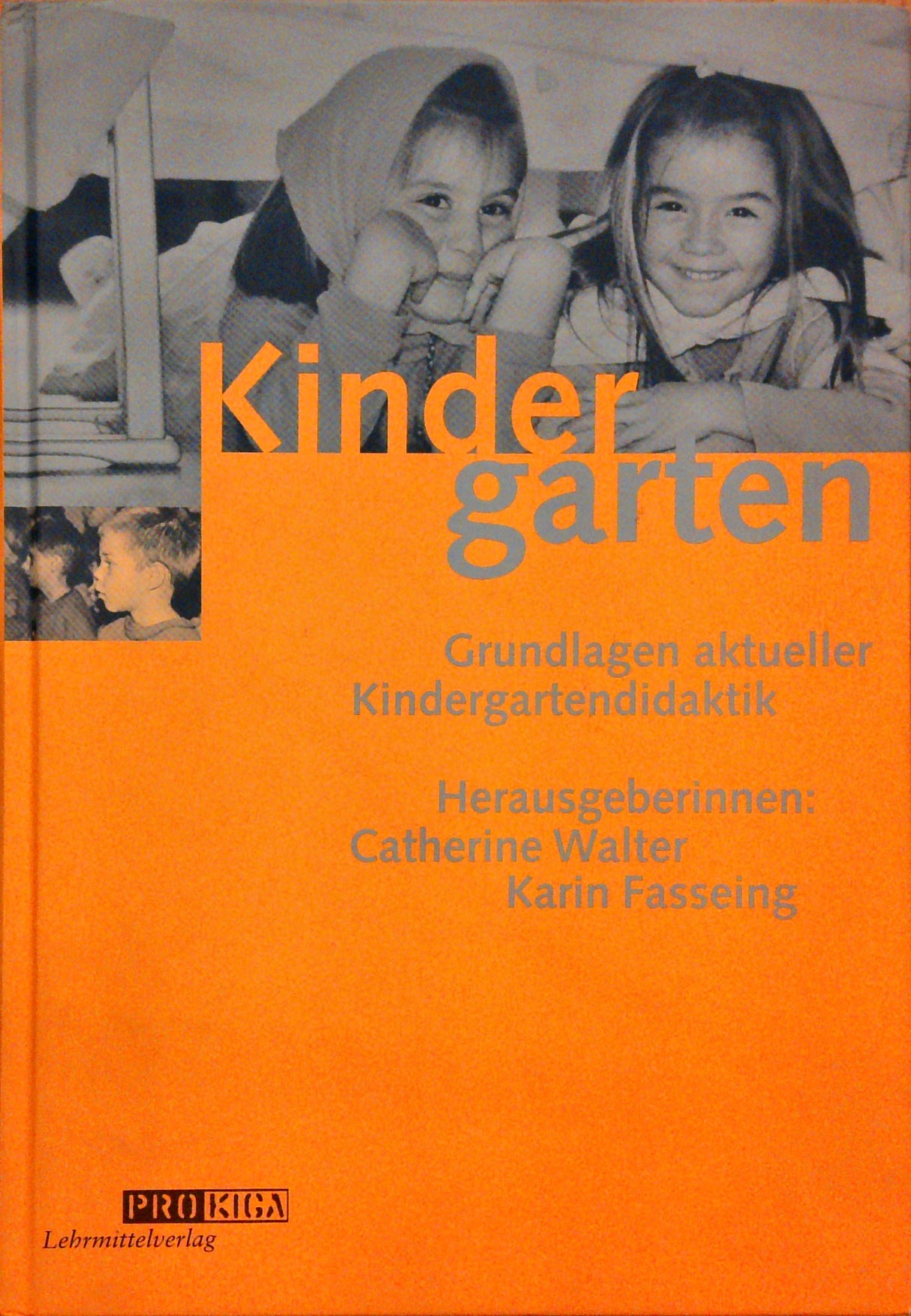 Kindergarten : Grundlagen aktueller Kindergartendidaktik