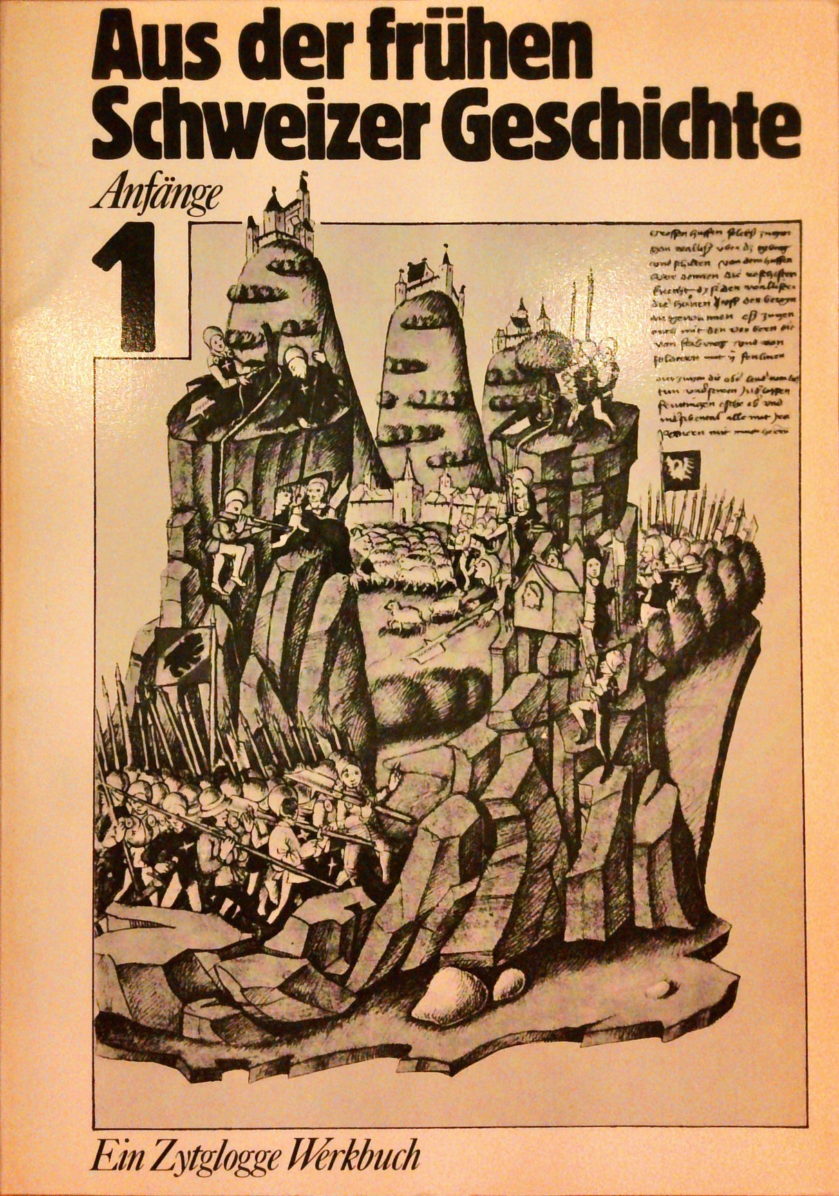 Aus der frühen Schweizer Geschichte: Anfänge (Zytglogge Werkbücher)