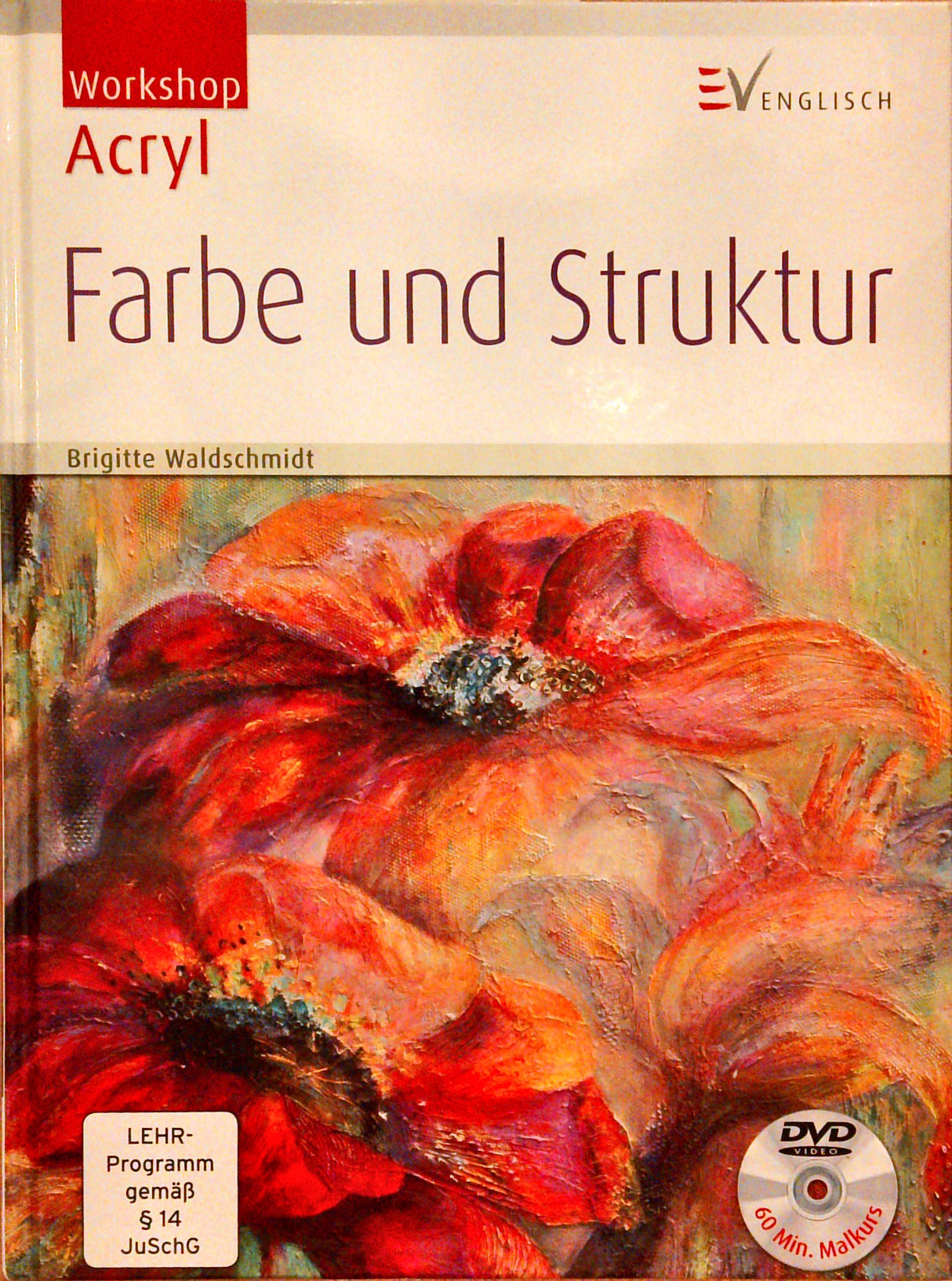 Farbe und Struktur (Workshop Acryl)