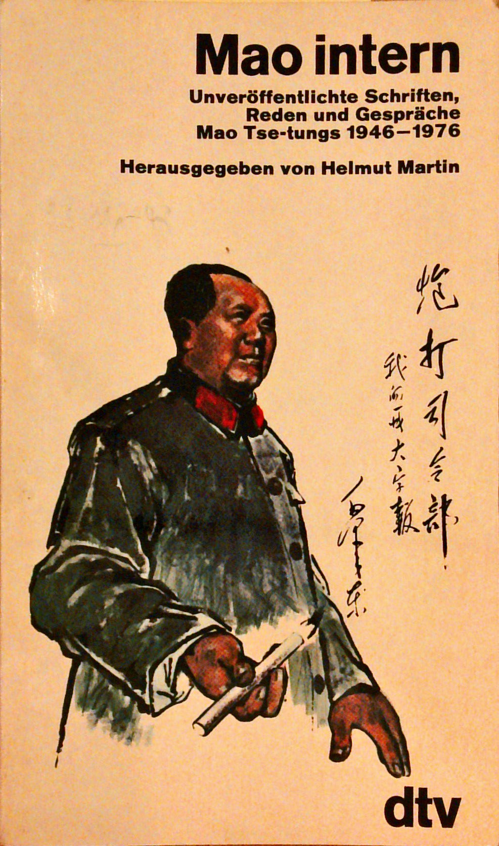 Mao intern. Unveröffentlichte Schriften, Reden und Gespräche