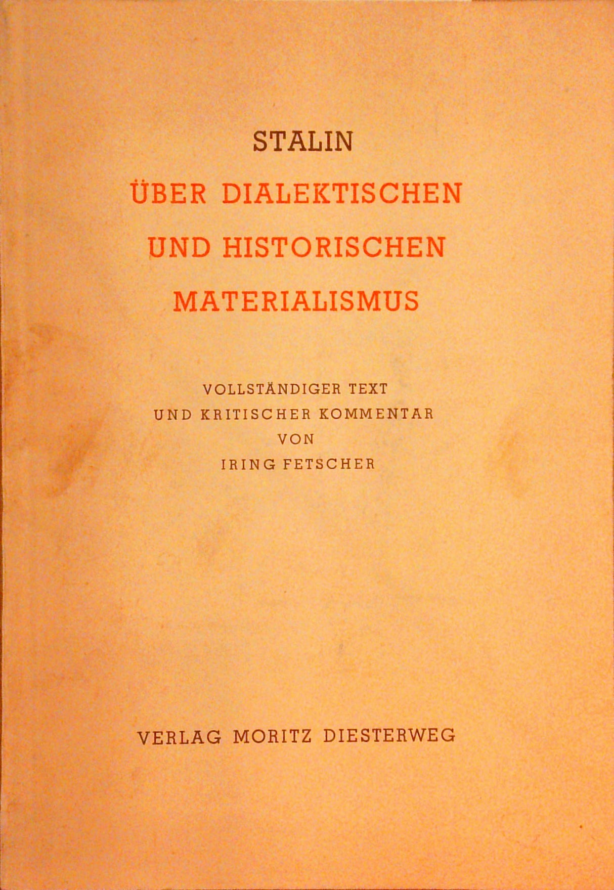 Stalin : Über dialektischen und historischen Materialismus