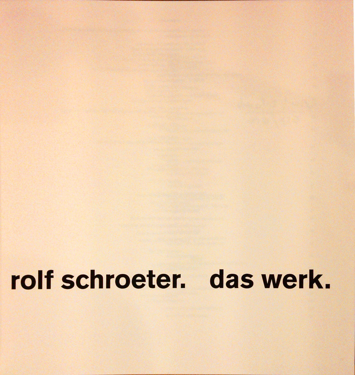 Rolf Schroeter. Das Werk