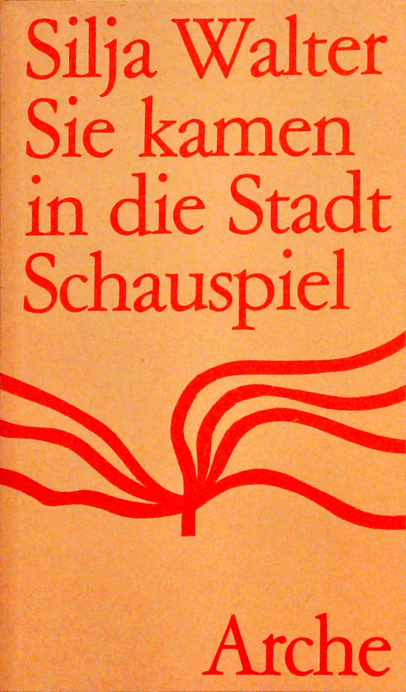 Sie kamen in die Stadt. Schauspiel