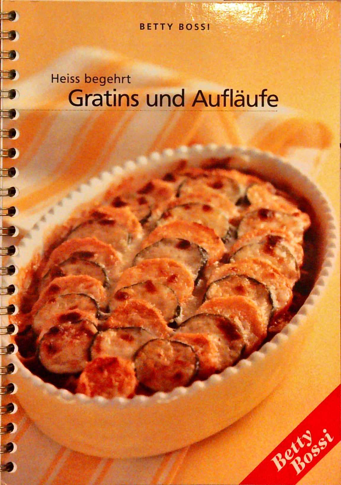 Gratins und Aufläufe - Heiss begehrt.