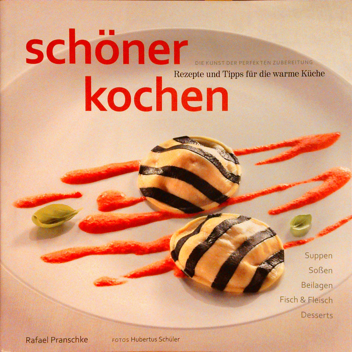 schöner kochen - Desserts: Die Kunst der perfekten Zubereitung, Rezepte und Tipps für zauberhafte Desserts / für die warme Küche. 2 Bände.