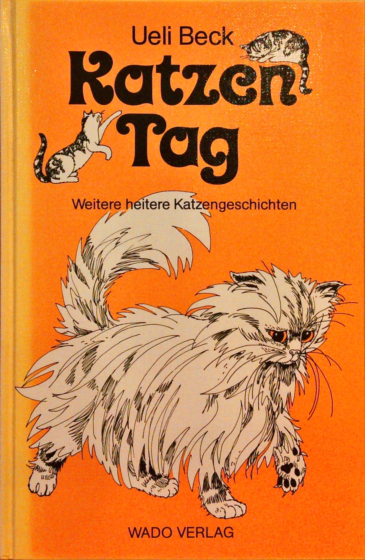 Katzentag. Weitere heitere Katzengeschichten