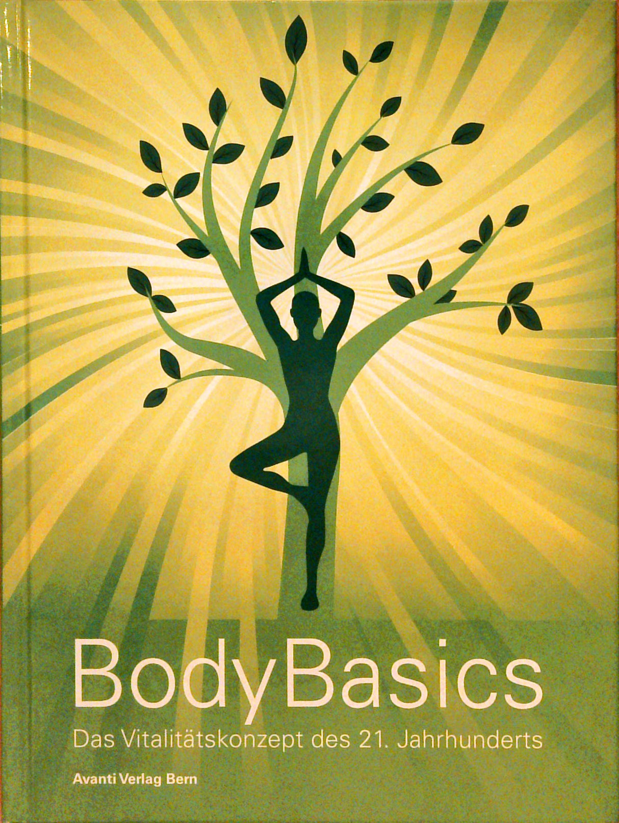 BodyBasics: Das Vitalitätskonzept des 21. Jahrhunderts.