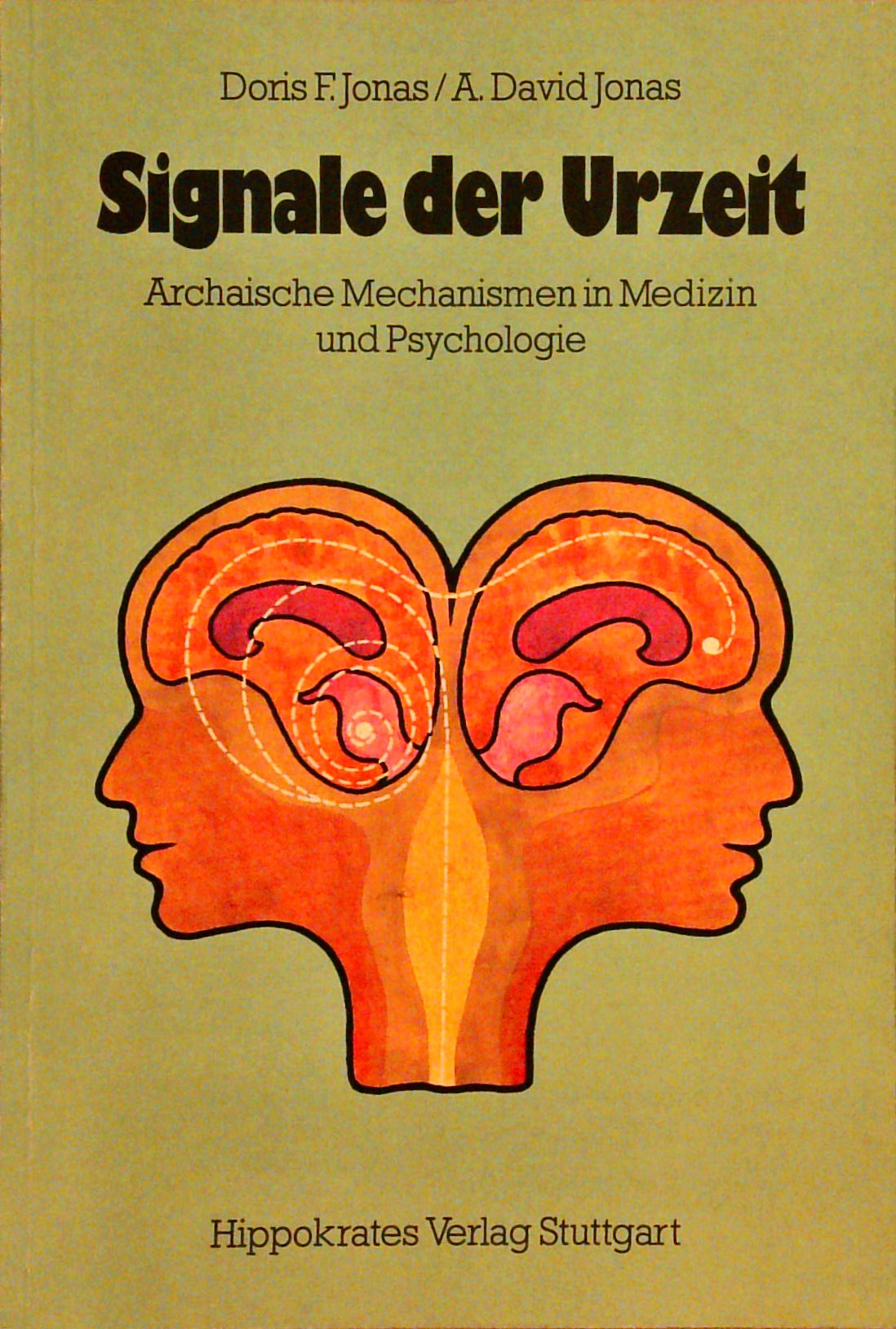Signale der Urzeit. Archaische Mechanismen in Medizin und Psychologie