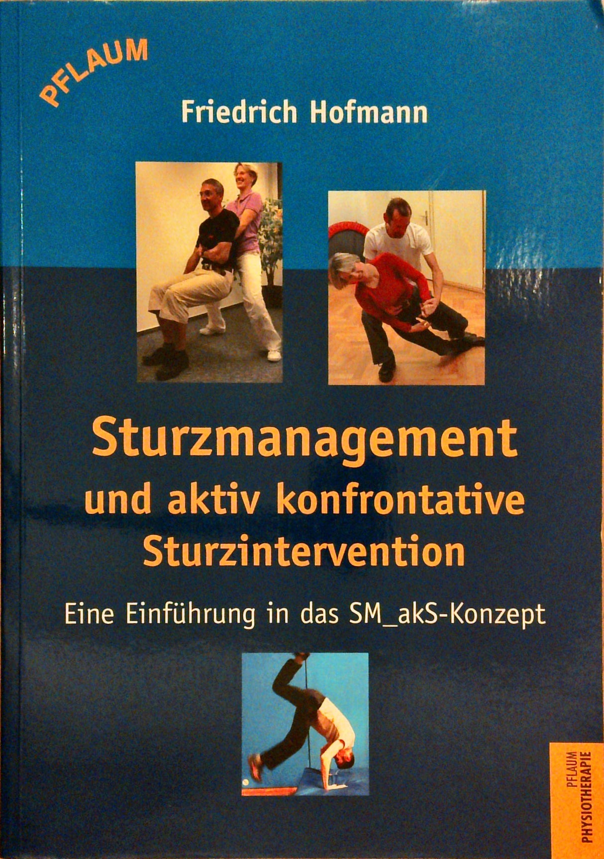 Sturzmanagement und aktiv konfrontative Sturzintervention – SM_akS®