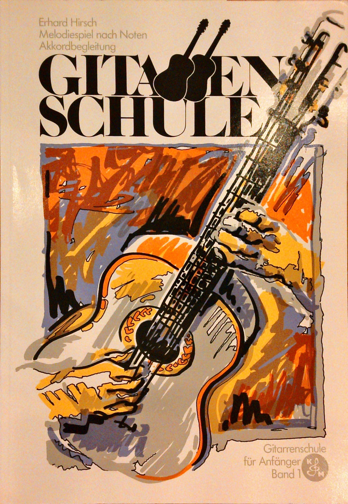 Gitarrenschule. Band 1. Erhard Hirsch