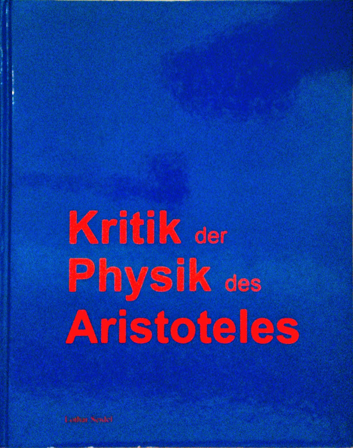 Physik: Kritik der Physik des Aristoteles