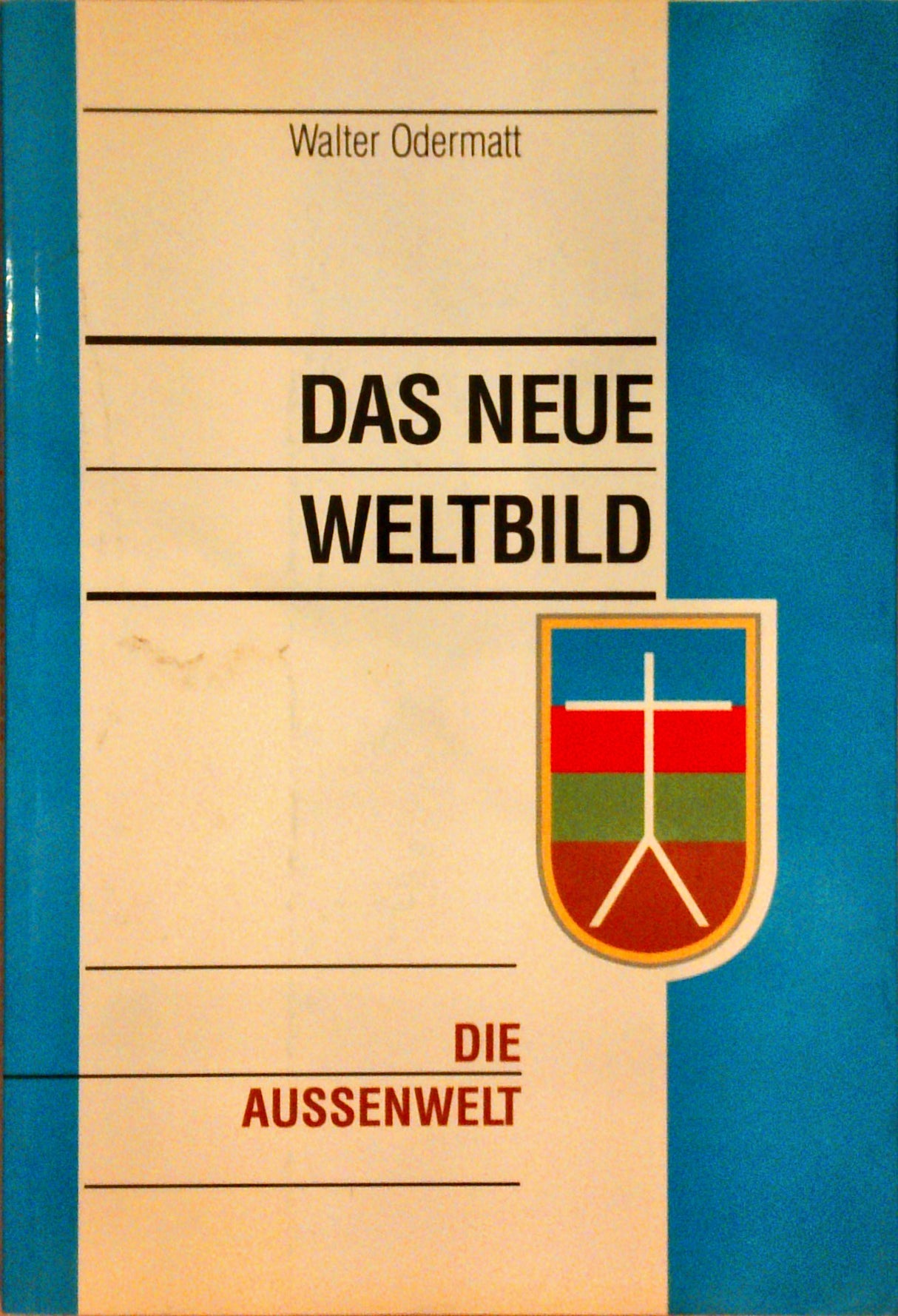 Kosmologie I + II Das neue Weltbild / Die Aussenwelt