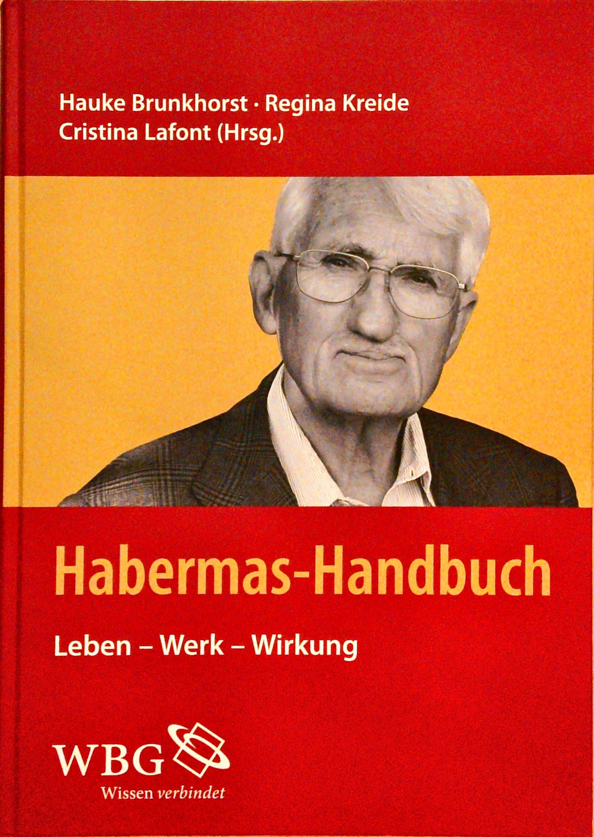 Habermas-Handbuch. Leben - Werk - Wirkung.