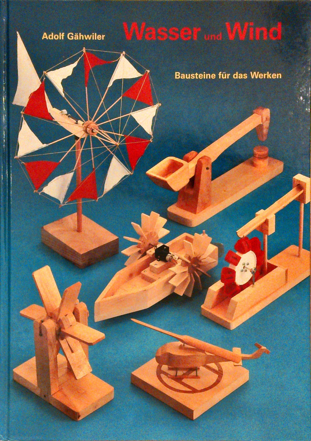 Wasser und Wind. Bausteine für das Werken