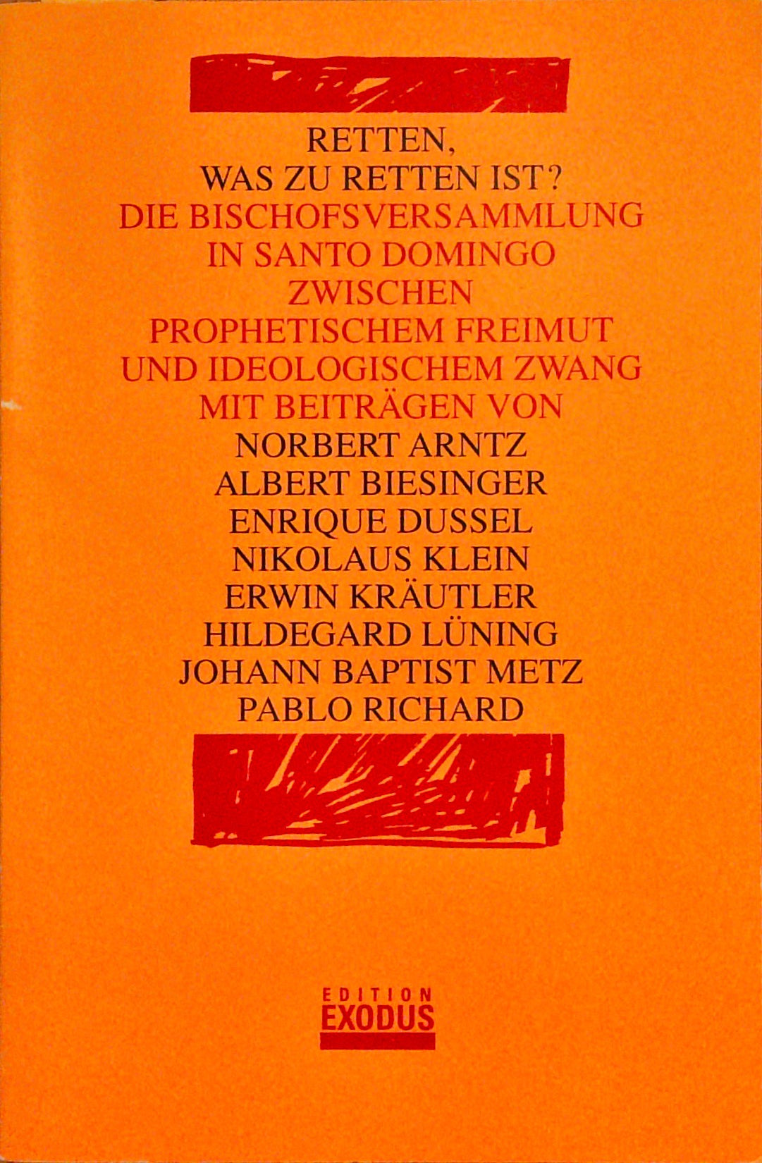 Retten, was zu retten ist?. Die Bischofsversammlung in Santo Domingo zwischen prophetischem Freimut und ideologischem Zwang