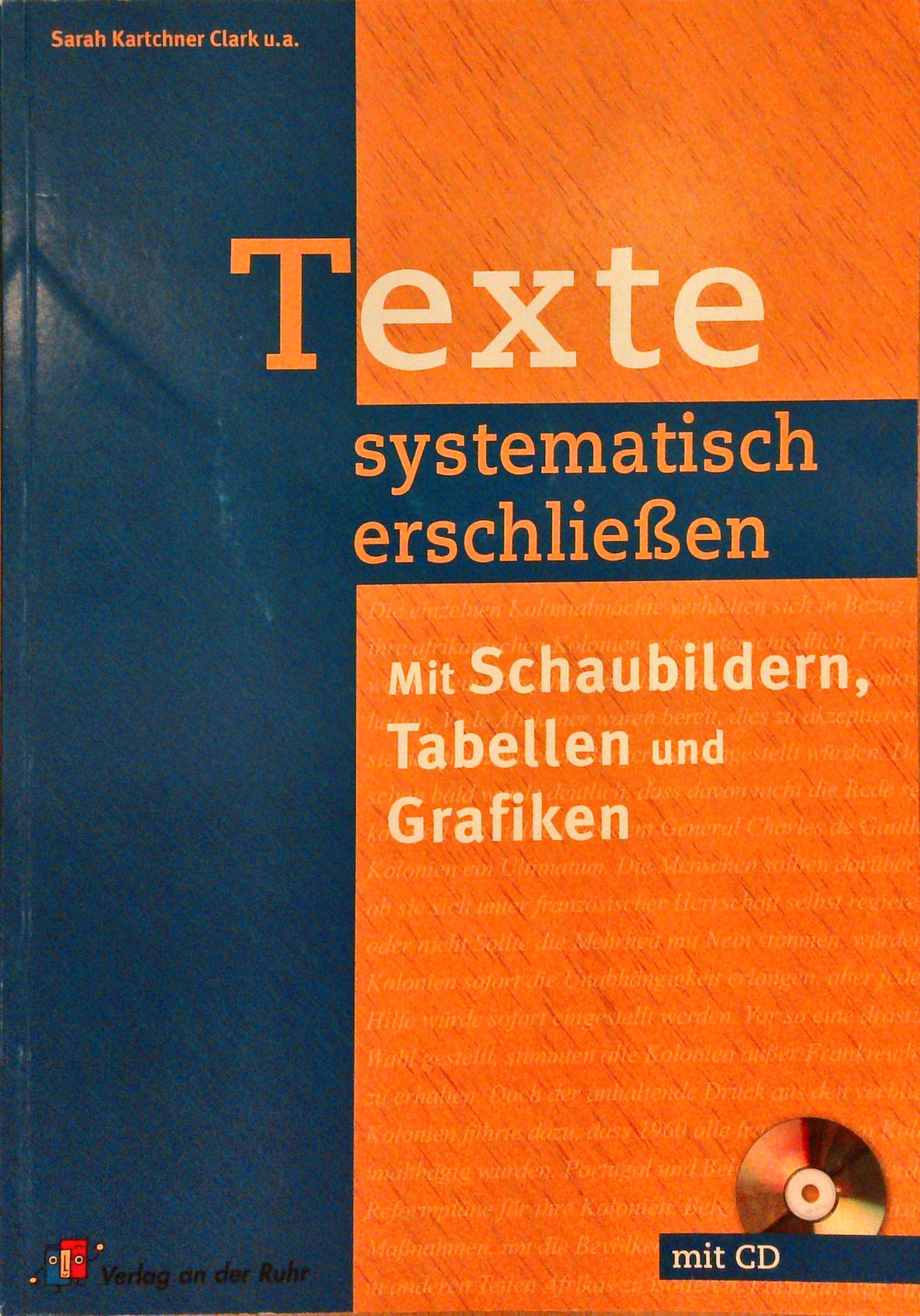 Texte systematisch erschließen: Mit Schaubildern, Tabellen und Grafiken: Mit Schaubildern, Tabellen und Grafiken. Klasse 5-8