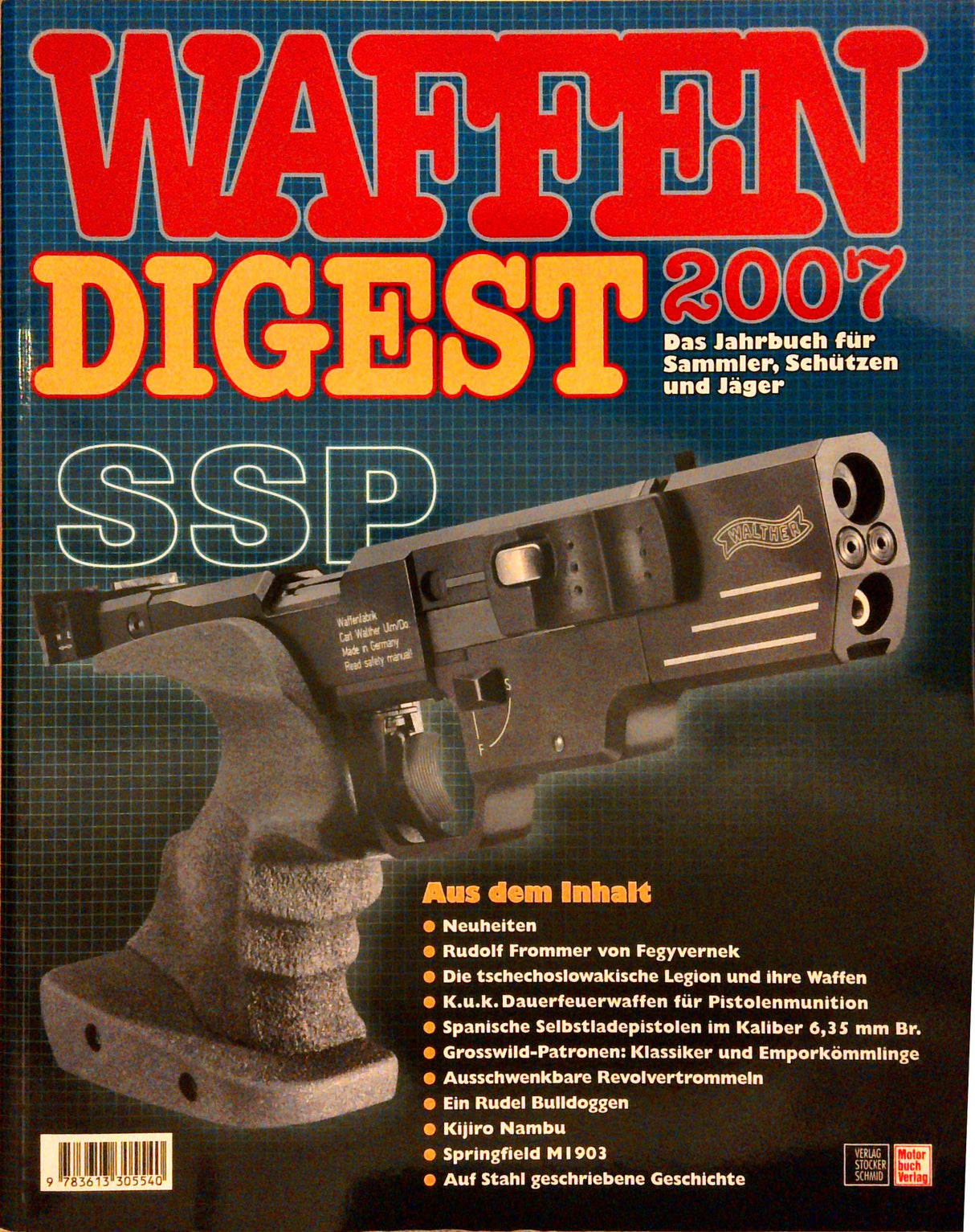 Waffen Digest 2007. Das Jahrbuch für Sammler, Schützen und Jäger
