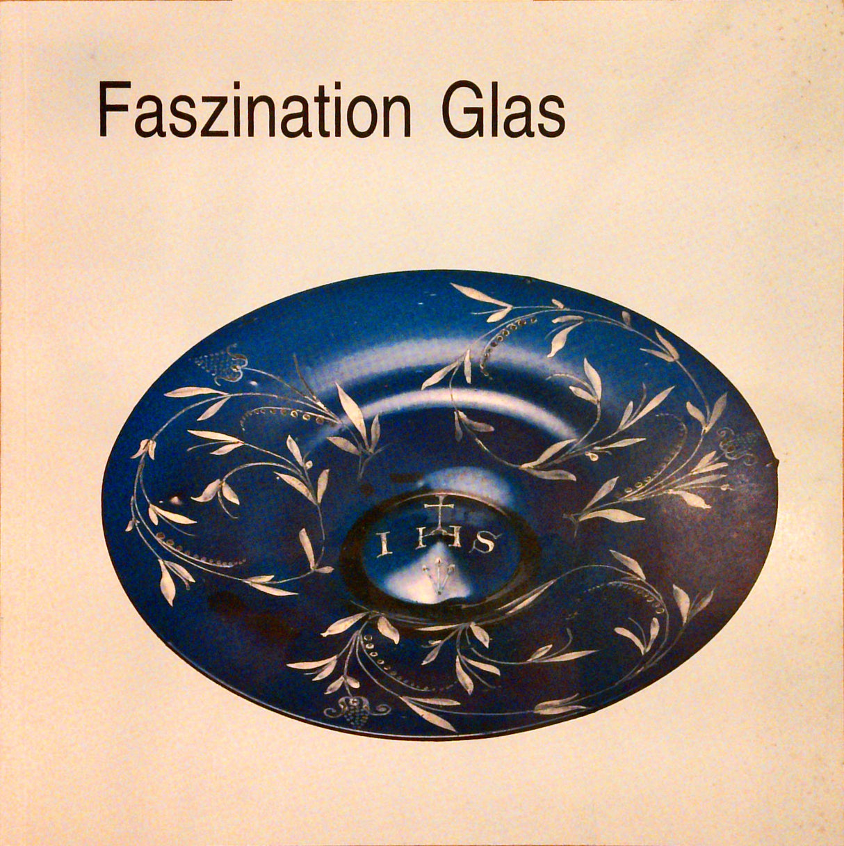Faszination Glas. Historisches und modernes Glas aus der Tschechischen Republik