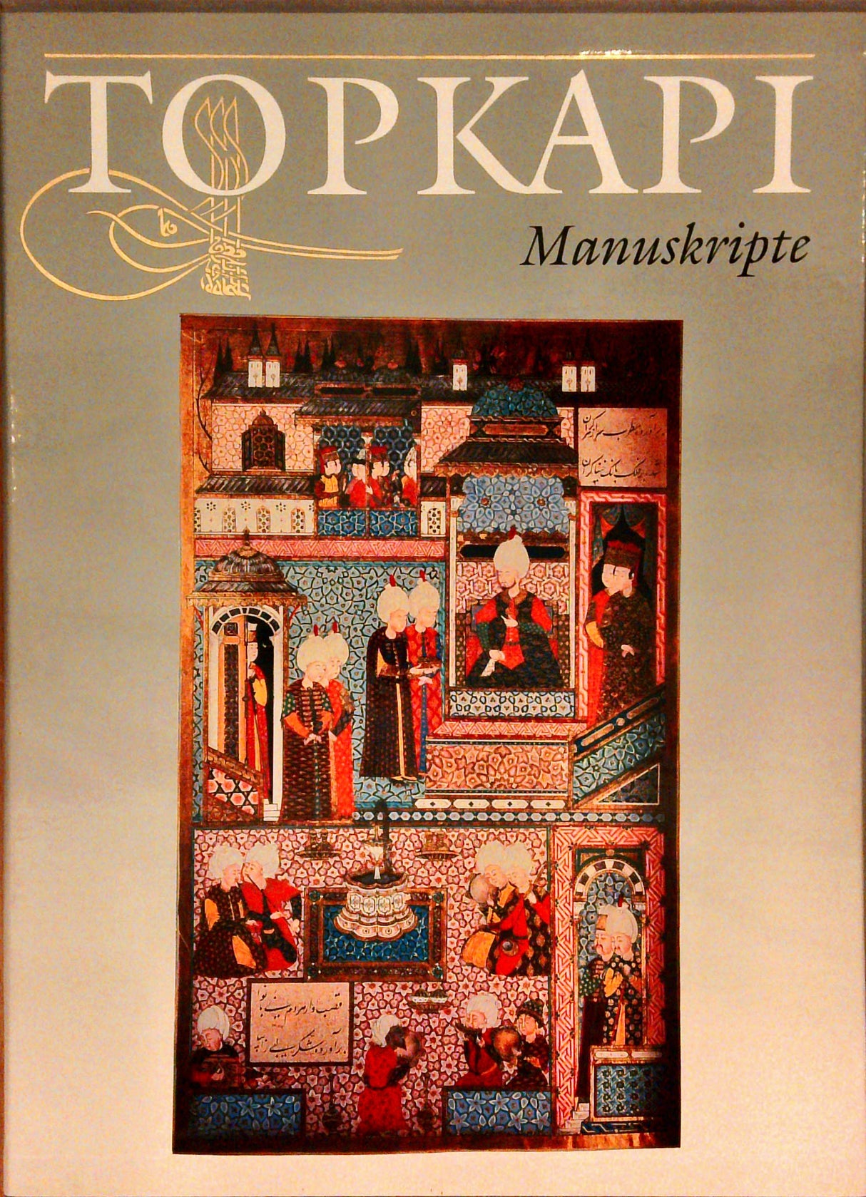 Topkapi Manuskripte. Topkapi Sarayi-Museum.