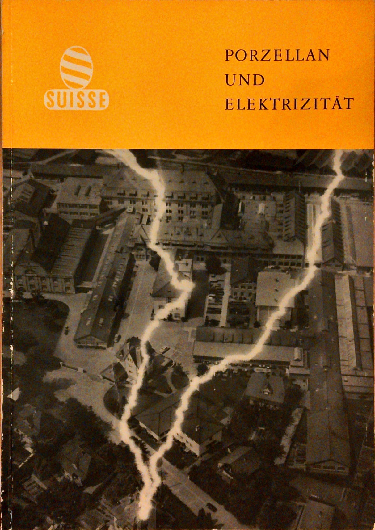 Porzellan und Elektrizität