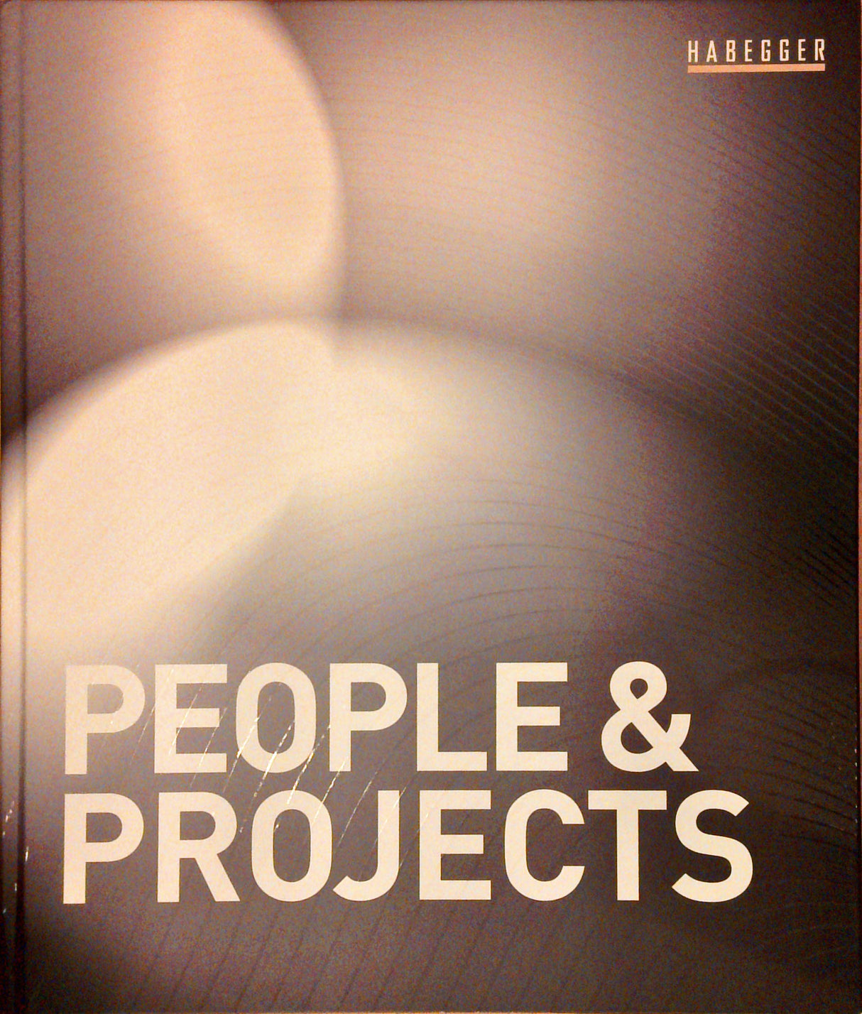 People and Projects. Mediale Erlebniswelten der Habegger AG. Deutsch/Englisch
