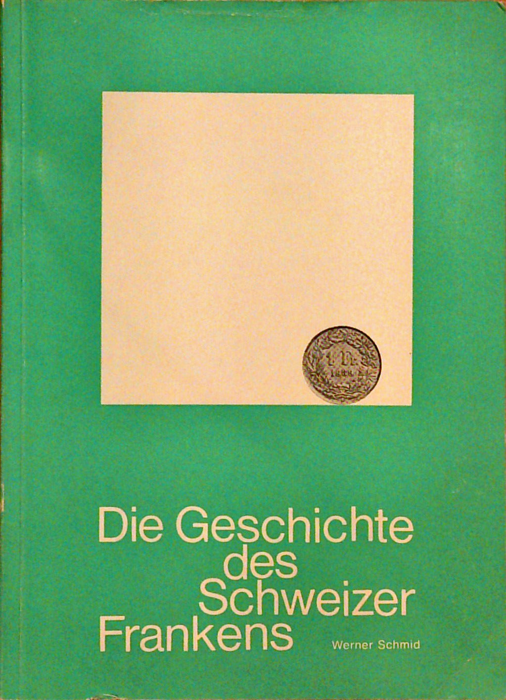 Die Geschichte des Schweizer Frankens