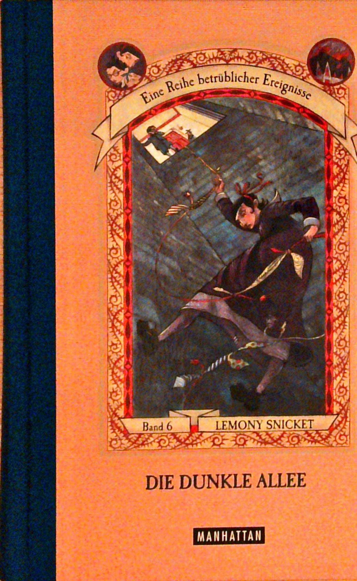 Eine Reihe betrüblicher Ereignisse; Band 6 : Die dunkle Allee