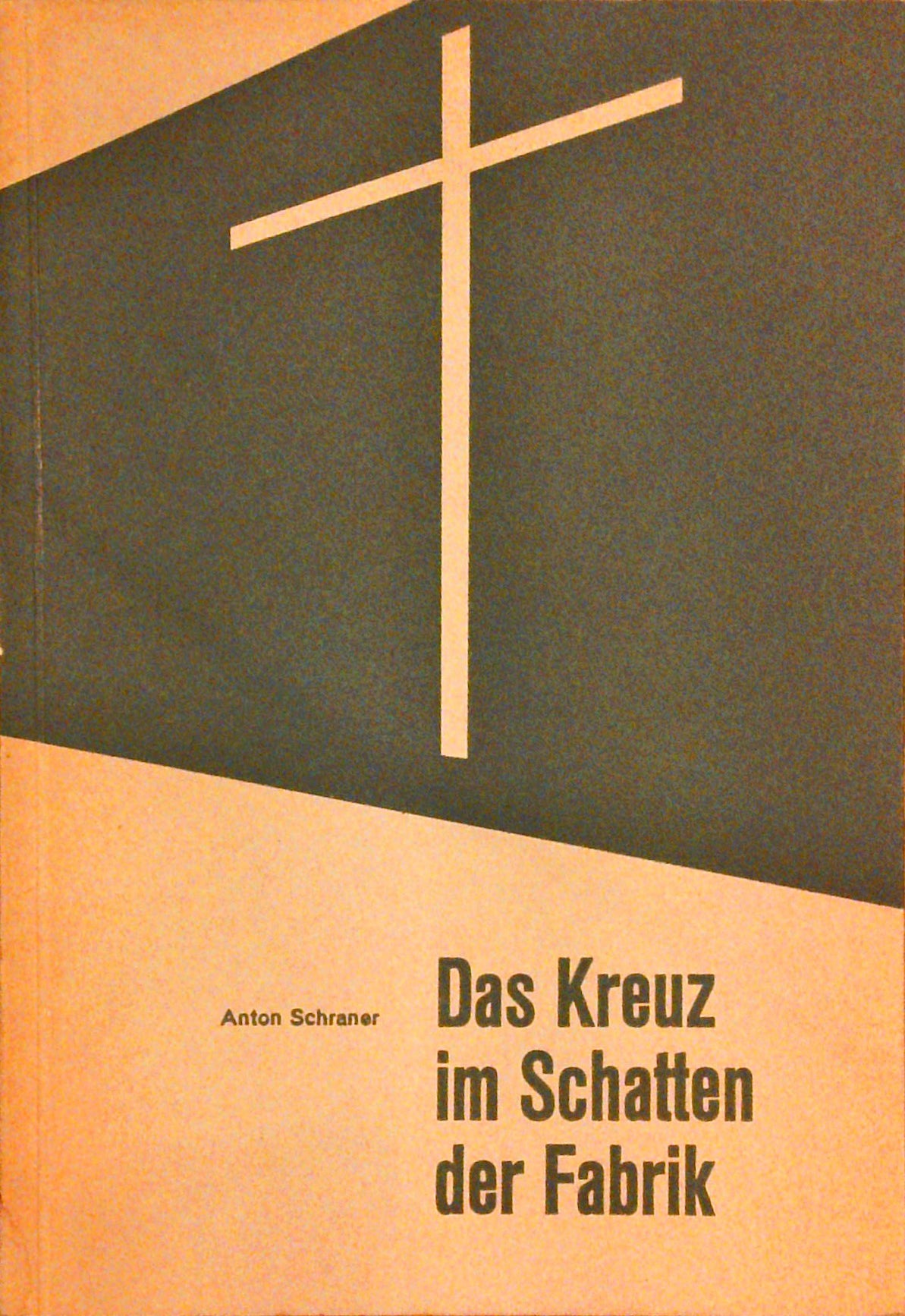 Das Kreuz im Schatten der Fabrik : Werden und Wachsen einer Diasporapfarrei : Erinnerungsblätter zum 25-jährigen Jubiläum der Pfarrei Luchsingen (GL)