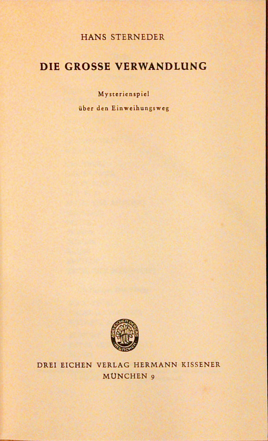 Die grosse Verwandlung. Mysterienspiel über den Einweihungsweg