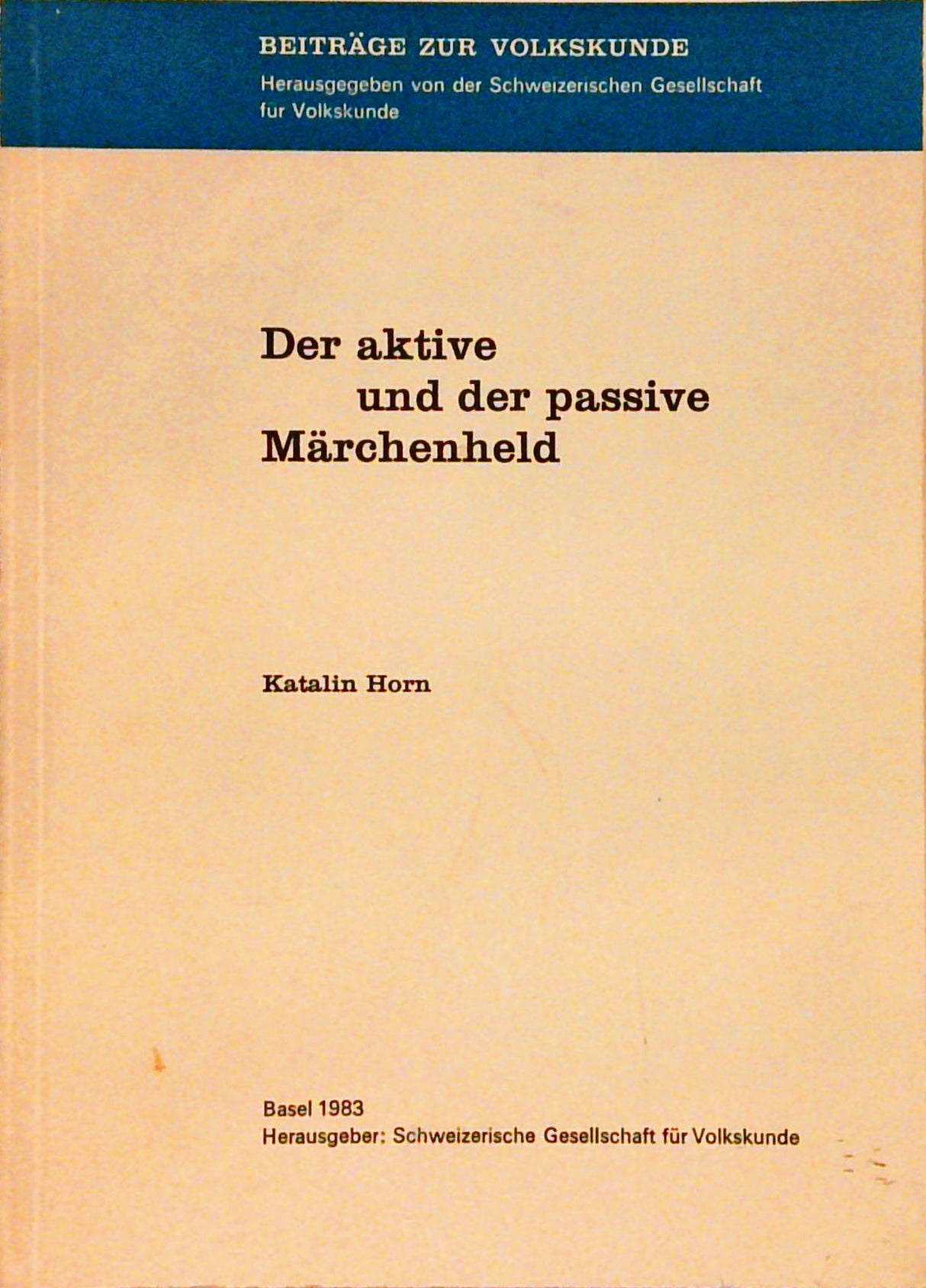 Der aktive und der passive Märchenheld